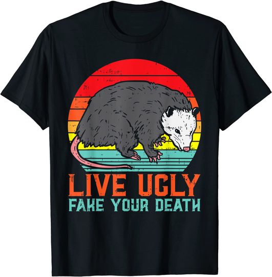 Live Ugly Fake Your Death Opossum Retro Possum Opposum Gift T-Shirt