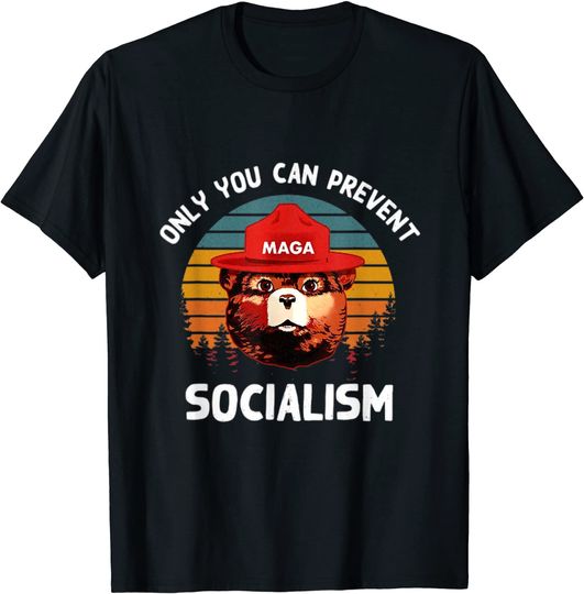Discover Only You Can Prevent Socialism MAGA Bear Republican T-Shirt
