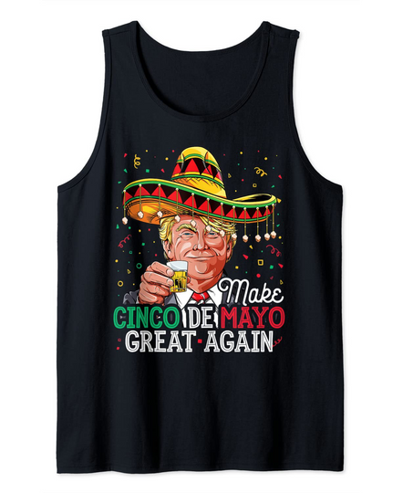 Make Cinco de Mayo Great Again Tank Top