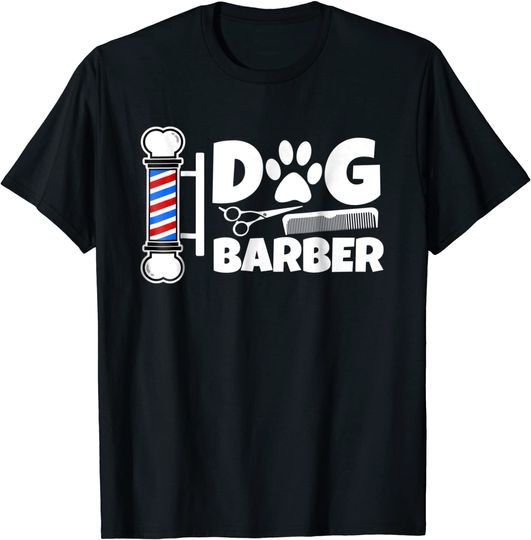 Funny Dog Barber Groomer T Shirt