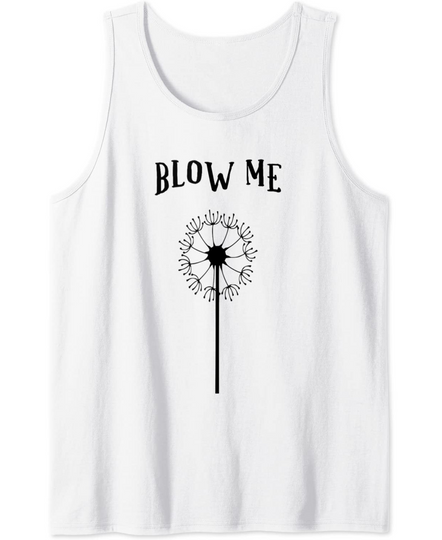 Blow Me Tank Top