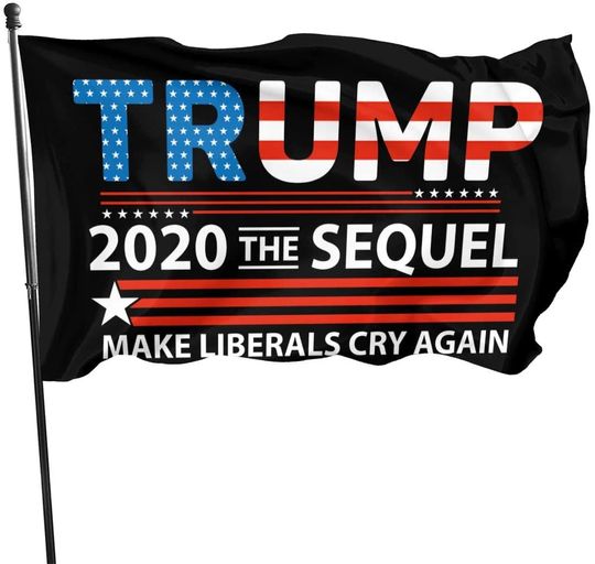 Make Liberals Cry Again Flag