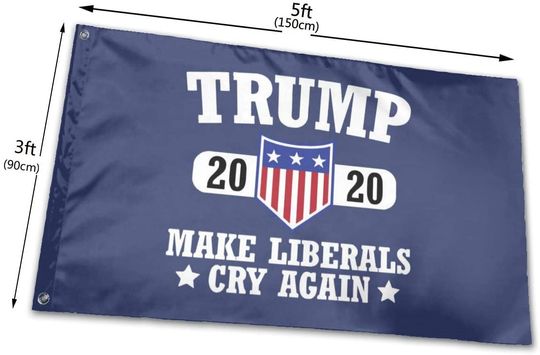 Make Liberals Cry Again Flag