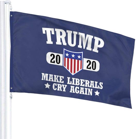 Make Liberals Cry Again Flag
