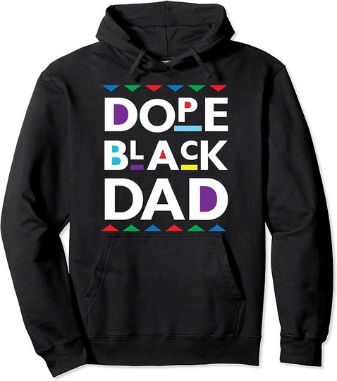 Discover Dope Black Dad Shirt Black History Hoodie