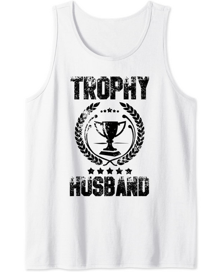 Trophy Husband Father's DayTank Top