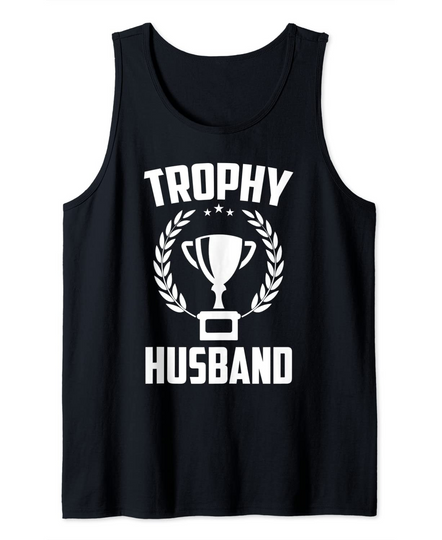 Trophy Husband Tank Top New Daddy