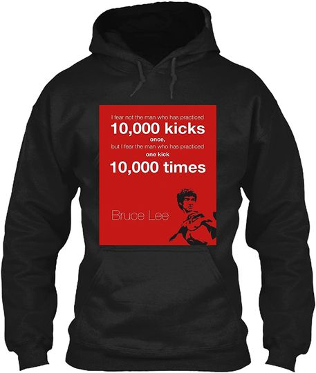 Bruce Lee Quote Hoodie