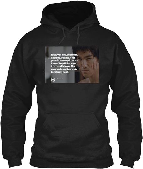 Bruce Lee Life Quote Hoodie