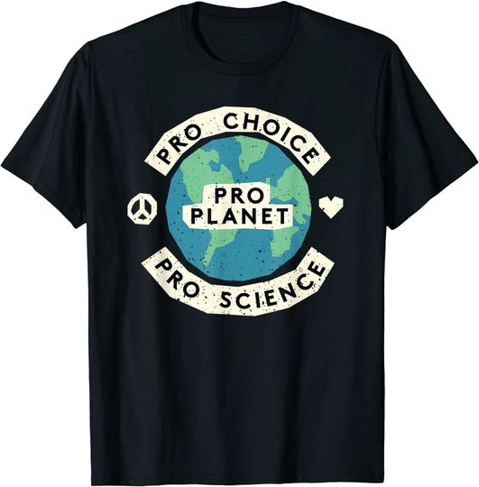 Pro Choice Climate Change Environmentalist Earth  Shirt