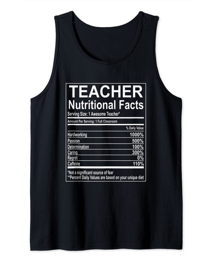 School Teacher Nutrition Facts Educator Tank Top