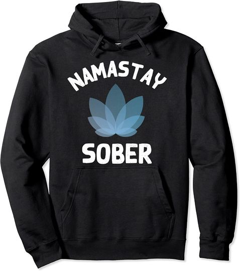 Discover Namastay Sober Pullover Hoodie
