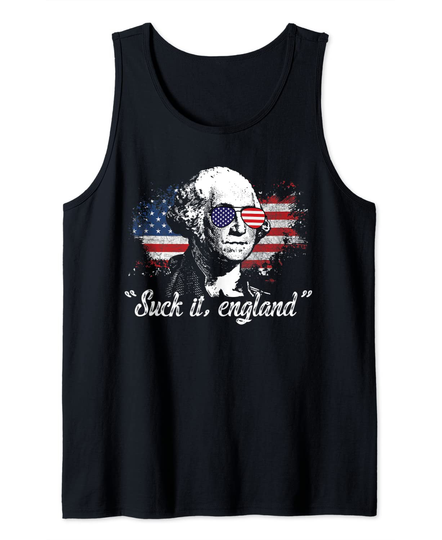 Suck It England Funny 4th of July - George Washington Funny Tank Top
