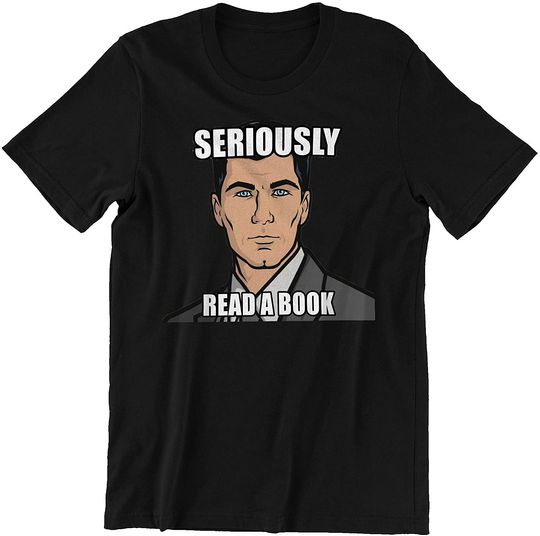 Nirvan Acher Sitcom Sterling Archer Seriously Read A Book Unisex Tshirt