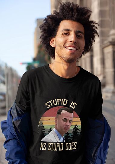 Forrest Gump Stupid is As Stupid Does Circle Unisex Tshirt