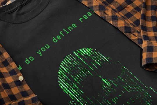 The Matrix How Do You Define Real Unisex Tshirt