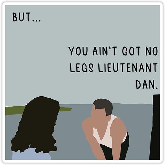 Forrest Gump No Legs Sticker 3"