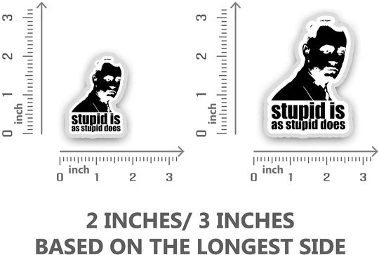 Forrest Gump Stupid is As Stupid Does Sticker 3"