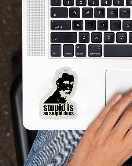 Forrest Gump Stupid is As Stupid Does Sticker 3"