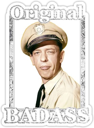 Griffith Show Barney Fife Original Badass Sticker 2"