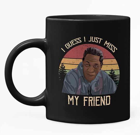The Shawshank Redemption Red I Just Miss My Friend Circle Mug 11oz