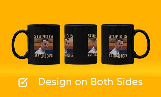 Forrest Gump Stupid Is As Stupid Does Mug 11oz