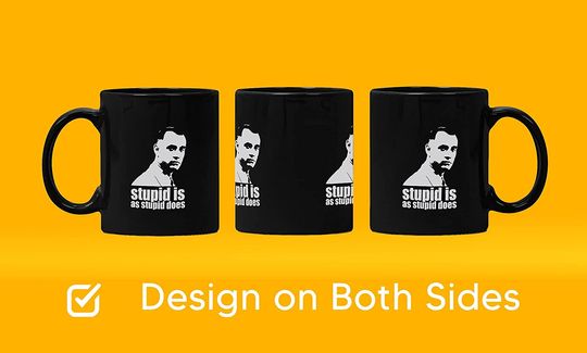 Forrest Gump Stupid Is As Stupid Does Mug 11oz