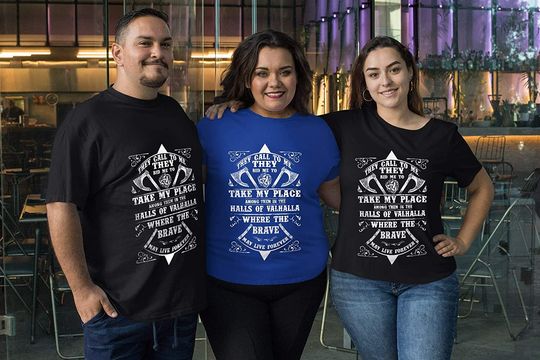 Hall of Valhalla Where The Brave May Live Forever T-Shirt