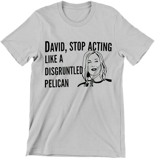 Stop Acting Like a Disgruntled Pelican S.chitt's Shirt