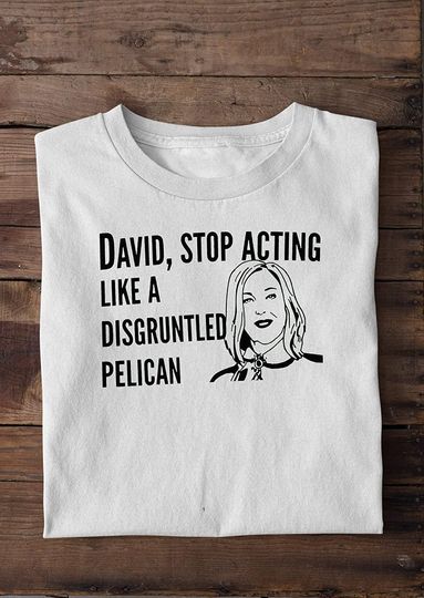 Stop Acting Like a Disgruntled Pelican S.chitt's Shirt