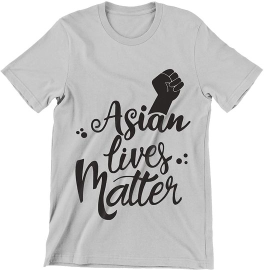 Asian Lives Matter, Strong Shirt