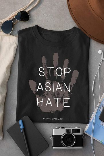 Stop Asian Hate Stop Shirt