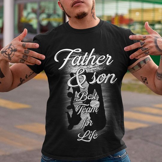 Father_Son Best Team for Life Shirt