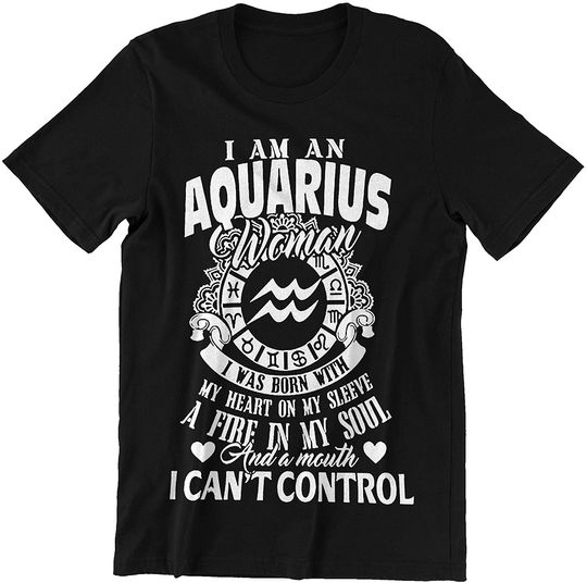 Aquarius Horoscope Aquarius Woman I was Born with My Heart On My Sleeve Shirt