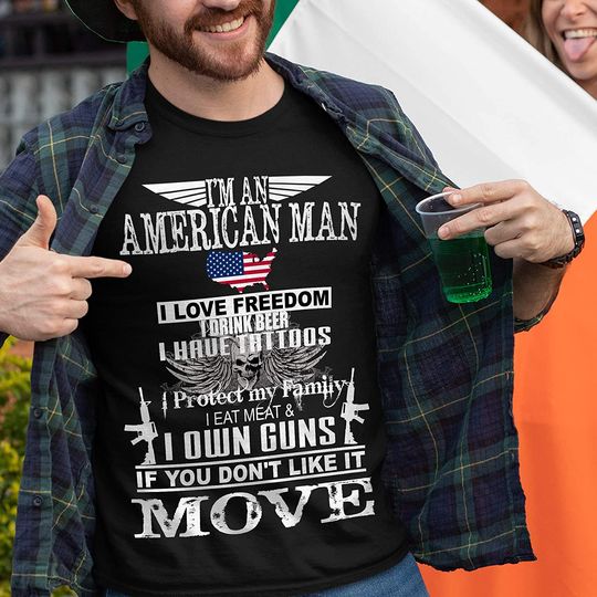 American Man Don't Like It Move Shirt