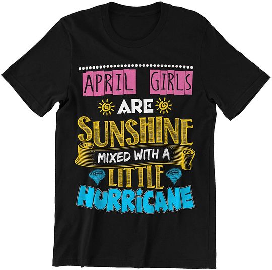 April Girls Sunshine Mixed with Hurricane Shirt