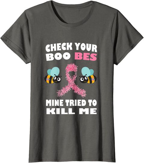 Check Your Boo Bees Mine Tried To Kill Me Mothers Day T-Shirt