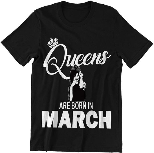 Queens are Born in March Rihanna Shirt