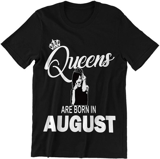 Queens are Born in August Rihanna Shirt