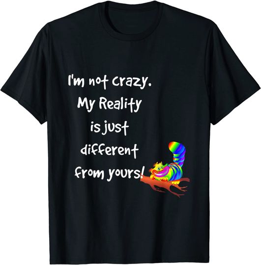 Discover Cheshire Cat Quote Alice In Wonderland Costume I'm Not Crazy T Shirt