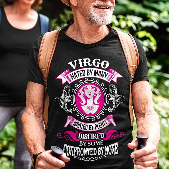 Virgo Horoscopes Hated by Many Wanted by Plenty Shirt