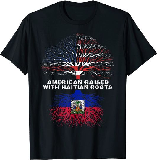 Discover American Raised with Haitian Roots Haiti T Shirt