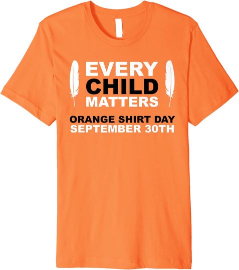Men's T Shirt Every Child Matters Orange Shirt Day September 30th