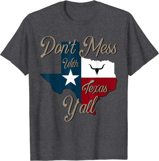 Don't Mess With Vintage Texas T Shirt