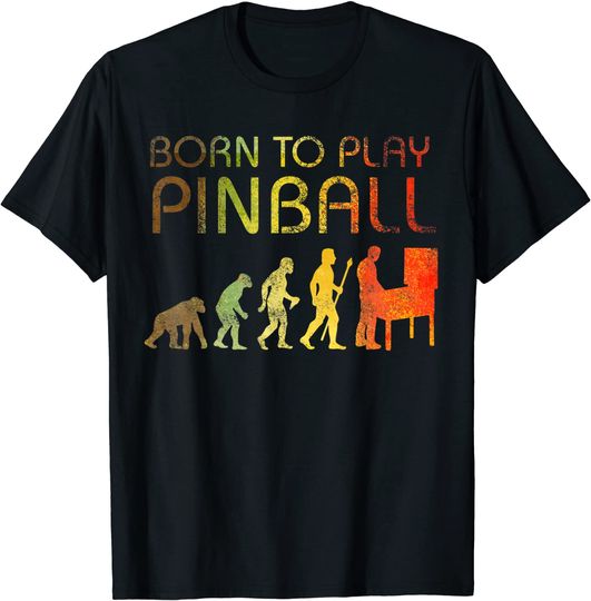 Funny Retro Pinball Design Gift - Born to Play Pinball T-Shirt