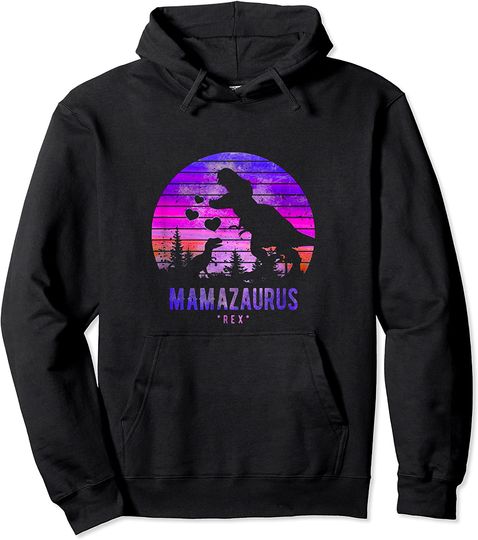 Mamasaurus Dinosaur, T Rex Mom Mama Mum, Mother Love Gift Pullover Hoodie