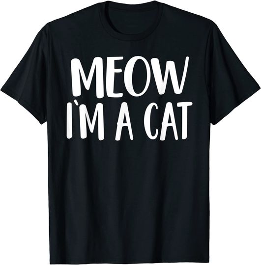 Meow I'm A Cat T-Shirt - Halloween