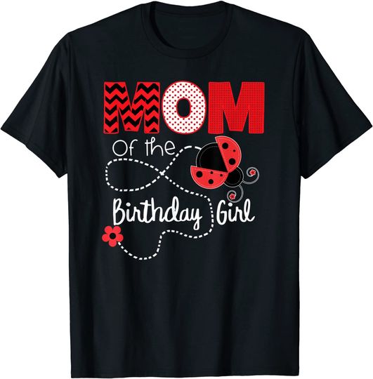 Ladybug Birthday Matching Mom Outfit T Shirt