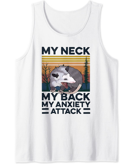 My Neck My Back My Anxiety Attack Rat Mouse Tank Top