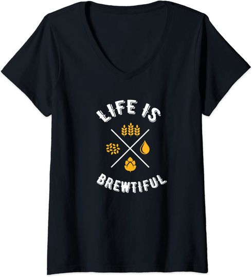 Beer Lover Drinking Shirt Life Is Brewtiful T Shirt
